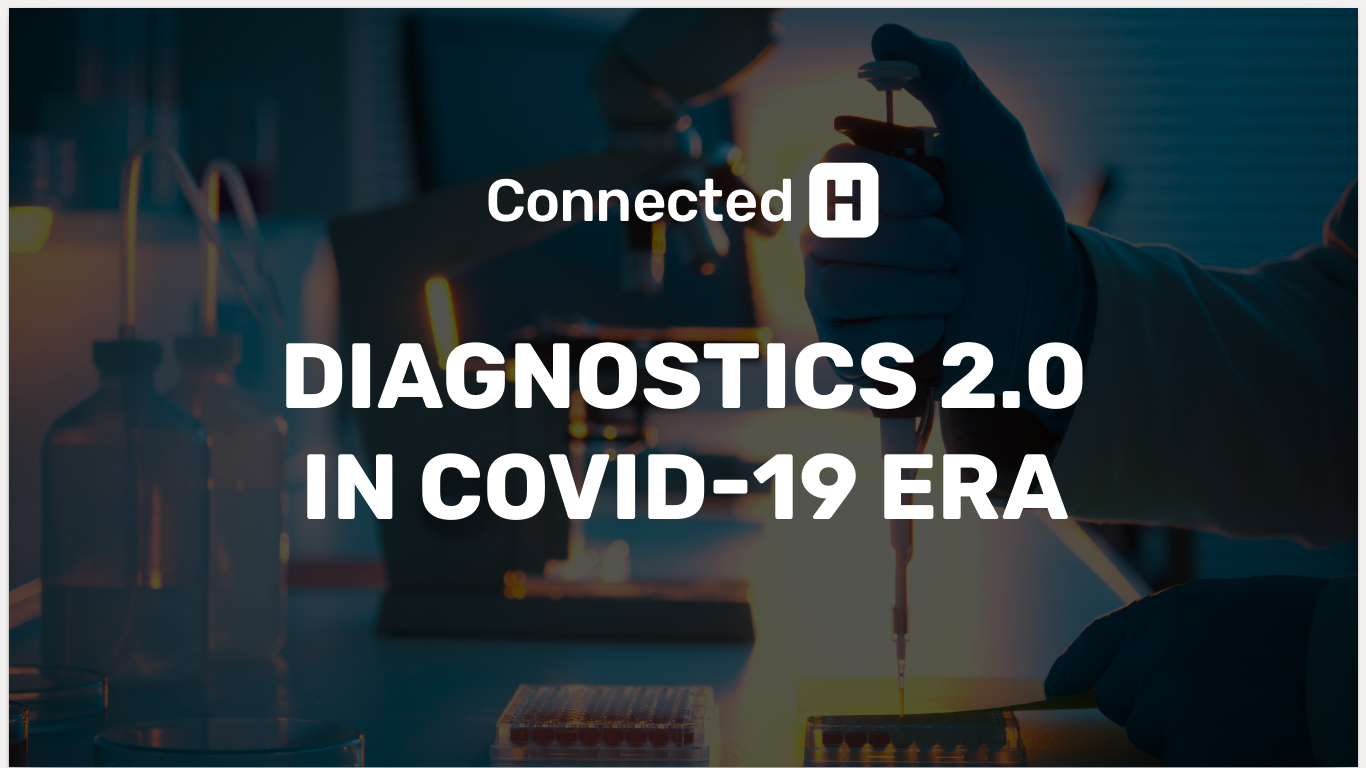 DIAGNOSTICS 2.0 IN COVID-19 ERA